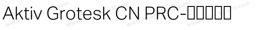 Aktiv Grotesk CN PRC字体转换